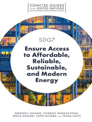 cover image of SDG7 - Ensure Access to Affordable, Reliable, Sustainable, and Modern Energy